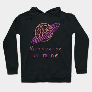 Metaverse is mine, Planet Invasion, Versecism Art Hoodie